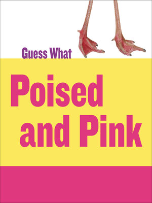 cover image of Poised and Pink: Flamingo